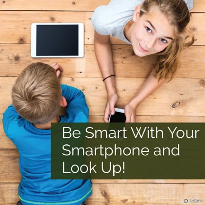 Be Smart With Your Smartphone and Look Up!