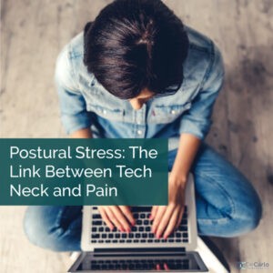 Postural Stress The Link Between Tech Neck and Pain