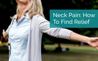 Neck Pain: How To Find Relief
