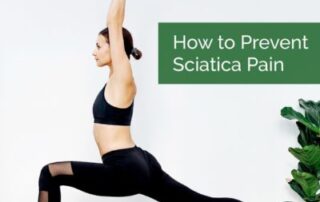How to Prevent Sciatica Pain