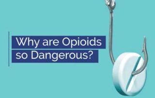Why-are-Opioids-so-Dangerous?